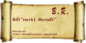 Bánszki Rezső névjegykártya